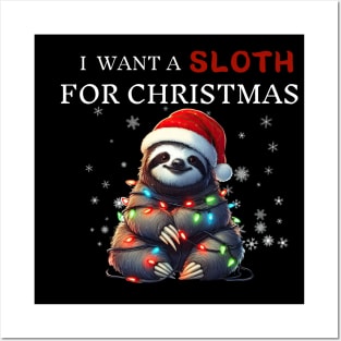 I Want a Sloth For Christmas Funny Sloth Gifts Posters and Art